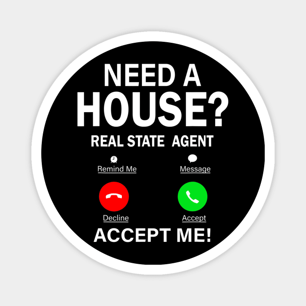 Funny Real Estate Agent Realtor Property House Seller Gift Magnet by Olegpavlovmmo